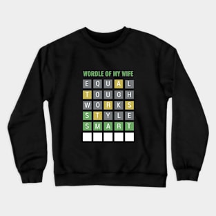 Wordle of My Wife Crewneck Sweatshirt